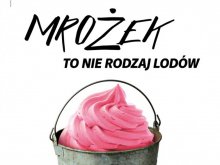 Mrożek to nie rodzaj lodów. Odważna kampania olsztyńskiego Teatru Jaracza Mrożek to nie rodzaj lodów. Odważna kampania olsztyńskiego Teatru Jaracza