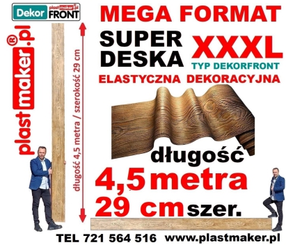 NOWOŚĆ! Elastyczna deska dekoracyjna MEGA FORMAT XXXL DekorFront  4,5 m x 29 cm