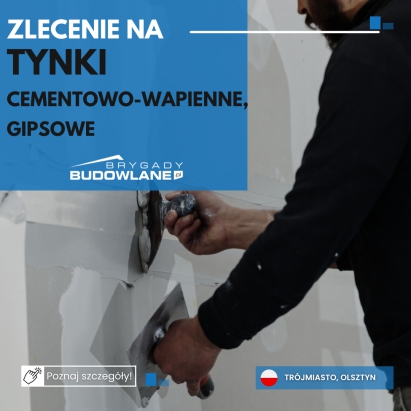Tynki wewnętrzne od zaraz - Olsztyn