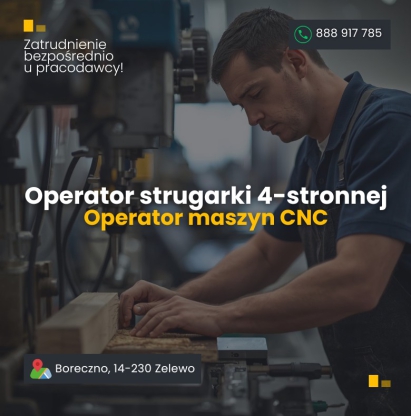 Operator strugarki 4-stronnej / Operator maszyn CNC – Boreczno, Zalewo 