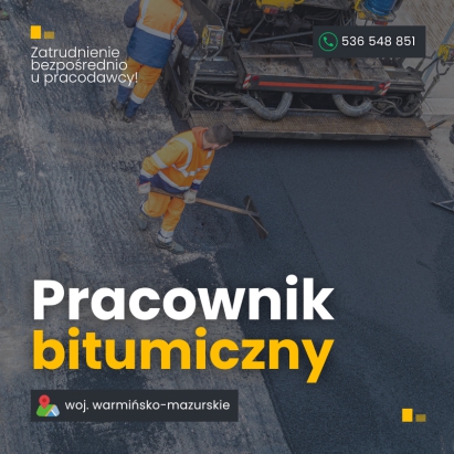 Pracownik bitumiczny od zaraz - Ełk, Gołdap, Olecko