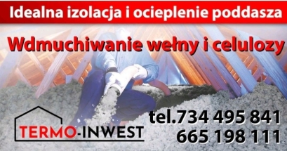 Izolacje i ocieplania pianą PUR. Wdmuchiwanie wełny i celulozy