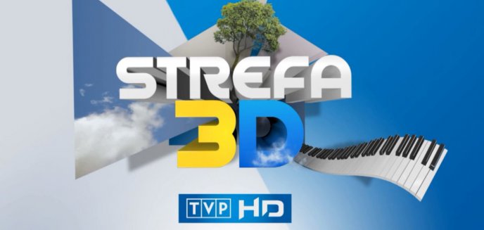 TVP HD: Cudowne Mazury w „Strefie 3D”