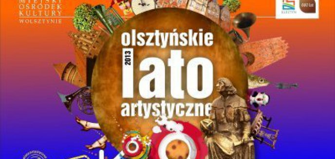 Znamy już harmonogram Olsztyńskiego Lata Artystycznego OLA 2013!