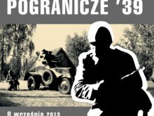 Pogranicze ’39 – inscenizacja w skansenie jakiej nie było!