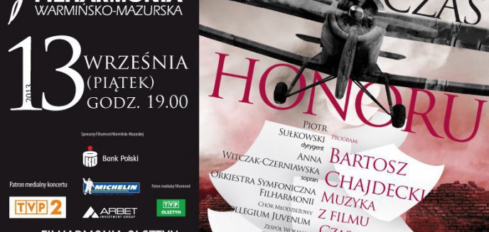 Muzyka z serialu ''Czas honoru'' w Filharmonii Warmińsko-Mazurskiej