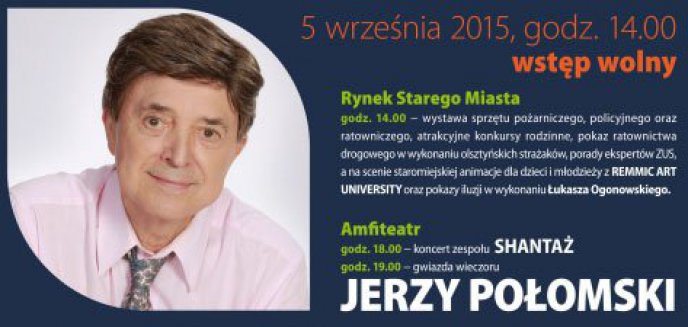 Artykuł: Jerzy Połomski gwiazdą kolejnej odsłony programu Bezpieczny Olsztyn
