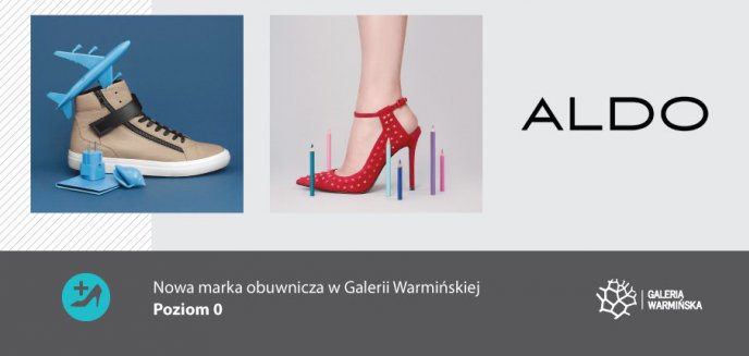 Aldo - nowa marka obuwnicza w Galerii Warmińskiej