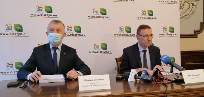 Prezydent Olsztyna Piotr Grzymowicz o projekcie budżetu miasta: ‘’To trudny budżet, ale obniżyliśmy dług’’
