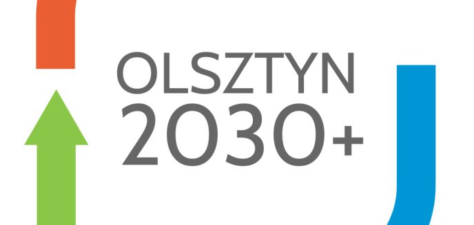 ''Olsztyn wrażliwy, Olsztyn otwarty, Olsztyn proaktywny''. Jest strategia 2030+