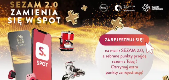 Sezam 2.0 zmienia się w SPOT - rusza nowa aplikacja zakupowa w Warmińskiej Aurze