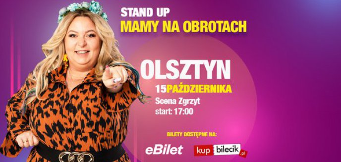 Już 15 października ''Mama Na Obrotach'' wystąpi w Olsztynie!