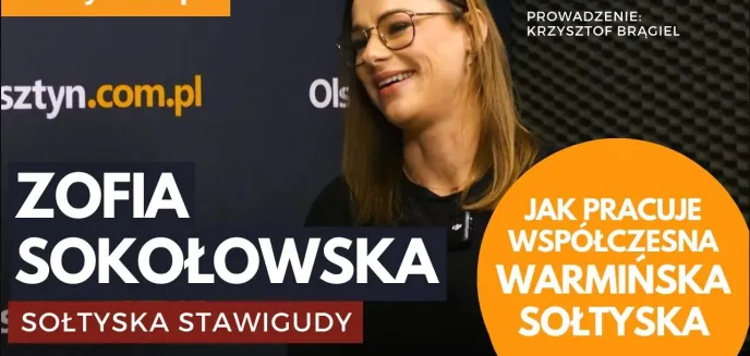 Jak wygląda współczesna wieś na Warmii? Rozmowa z sołtys Stawigudy, Zofią Sokołowską