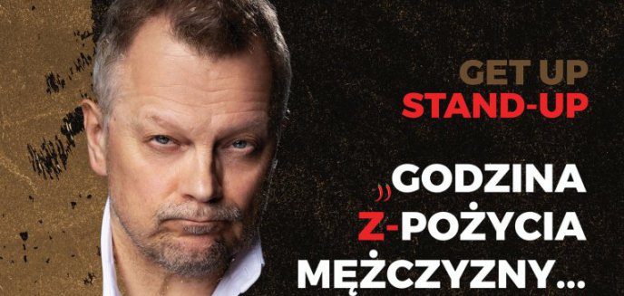 Artykuł: Barczewo zaprasza na stand-up Piotra Szwedesa „Godzina z-pożycia mężczyzny... chilli stereo-typ”