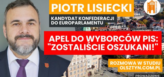 Piotr Lisiecki (Konfederacja) do wyborców PiS: Zostaliście oszukani [WIDEO]