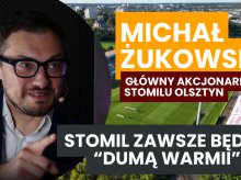 Michał Żukowski: Stomil zawsze będzie 
