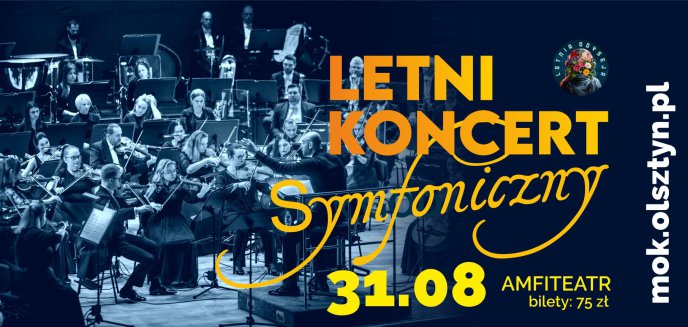 Na Starym Mieście w Olsztynie zabrzmi Boléro. Zbliża się Letni Koncert Symfoniczny