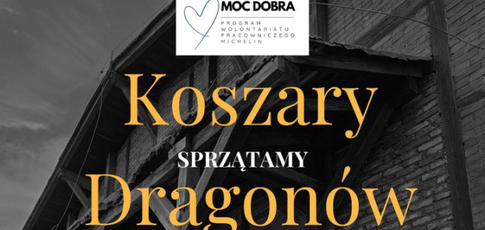 Artykuł: „Przyjdź i zadbaj o swoje środowisko”. Przed nami akcja „Sprzątamy Koszary Dragonów”