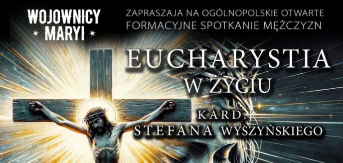 Wojownicy Maryi przejdą głównymi ulicami Olsztyna. „To będzie ważne świadectwo wiary mężczyzn”