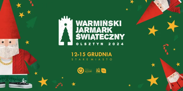 Warmiński Jarmark Świąteczny 2024 [PEŁNY PROGRAM]