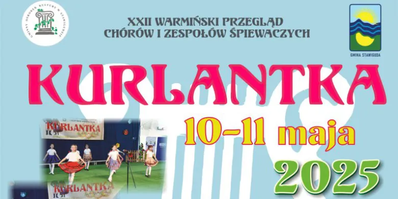 Stawiguda rozbrzmi kurlantką! Zapraszamy na XXII Warmiński Przegląd Chórów i Zespołów Śpiewaczych "Kurlantka 2025"