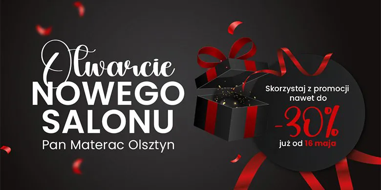 Wielkie otwarcie salonu Pan Materac w Olsztynie – rabaty do 30%!