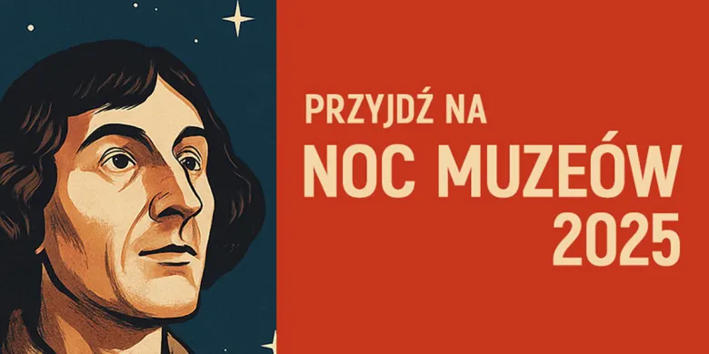 Nadchodzi Noc Muzeów 2025. Jakie atrakcje przygotował Olsztyn oraz region? [PROGRAM]