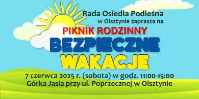 Jak zaplanować „Bezpieczne Wakacje”? Rada Osiedla Podleśna zaprasza do udziału w rodzinnym pikniku