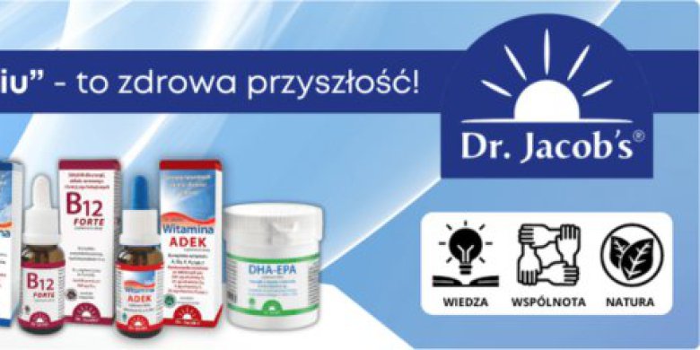 Suplementy diety Dr Jacobs: Naturalne wsparcie zdrowia na co dzień