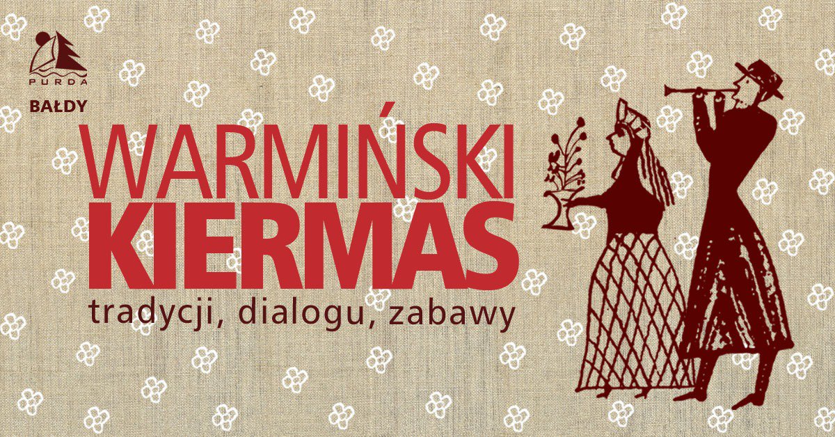 W Bałdach odbędzie się tradycyjny warmiński Kiermas