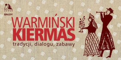 Artykuł: W Bałdach odbędzie się tradycyjny warmiński Kiermas