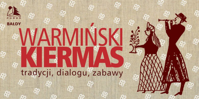 W Bałdach odbędzie się tradycyjny warmiński Kiermas
