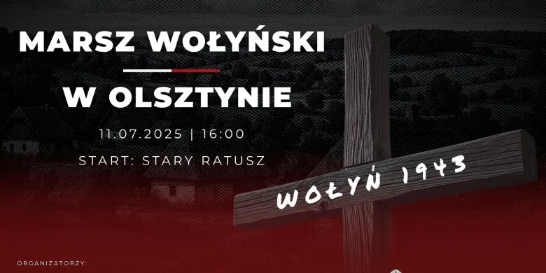 „Nie chcemy zemsty – domagamy się prawdy o tej zbrodni”. Zbliża się Marsz Wołyński w Olsztynie