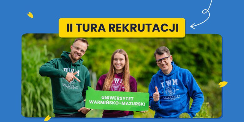 Trwa II tura rekrutacji na UWM! Zarejestruj się online do 16 września 2025 roku