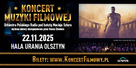 Koncert Muzyki Filmowej z utworami Hansa Zimmera - Olsztyn