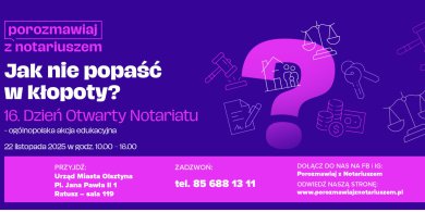 Artykuł: „Jak nie popaść w kłopoty? Porozmawiaj z notariuszem”. Olsztyn dołącza do ogólnopolskiej akcji!