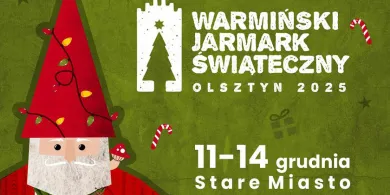 Warmiński Jarmark Świąteczny w Olsztynie. Cztery dni zimowej magii na Starym Mieście