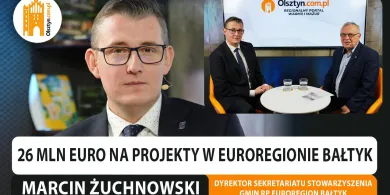 Czym jest euroregion? Rozmawiamy z Marcinem Żuchowskim ze Stowarzyszenia Gmin RP Euroregionu Bałtyk [WIDEO]
