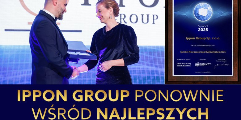 Ippon Group ponownie wśród najlepszych deweloperów w Polsce. Ogólnopolski sukces lokalnej firmy