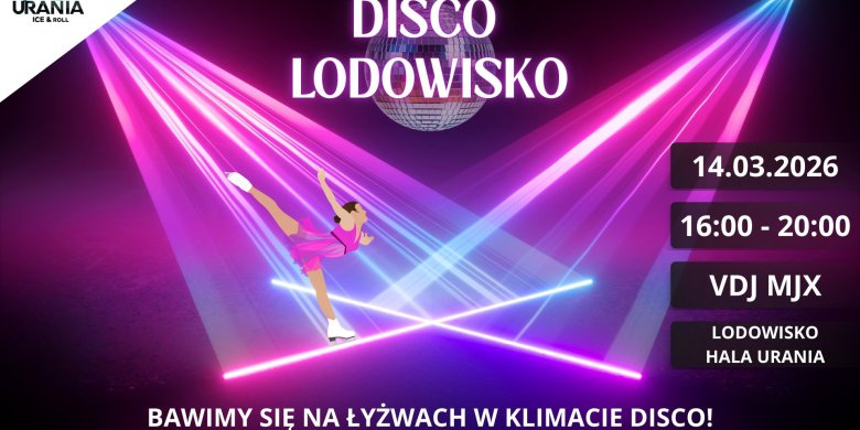 Pożegnanie zimy na lodowisku przy hali Urania!