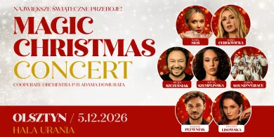 Magic Christmas Concert w grudniu w Hali Urania!