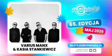 Varius Manx & Kasia Stankiewicz zagrają na Kortowiadzie 2026!
