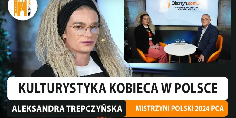 Kulturystyka kobieca w Polsce. Rozmawiamy z Aleksandrą Trepczyńską [WIDEO]