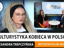 Kulturystyka kobieca w Polsce. Rozmawiamy z Aleksandrą Trepczyńską [WIDEO]