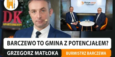 Barczewo to gmina z potencjałem? Na pytanie odpowiada burmistrz, Grzegorz Matłoka [WIDEO]