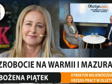Bezrobocie na Warmii i Mazurach. Rozmawiamy z Bożeną Piątek, dyrektorką WUP w Olsztynie [WIDEO]