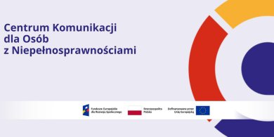 Artykuł: Regionalne Centrum Komunikacji dla Osób z Niepełnosprawnościami w Olsztynie już działa