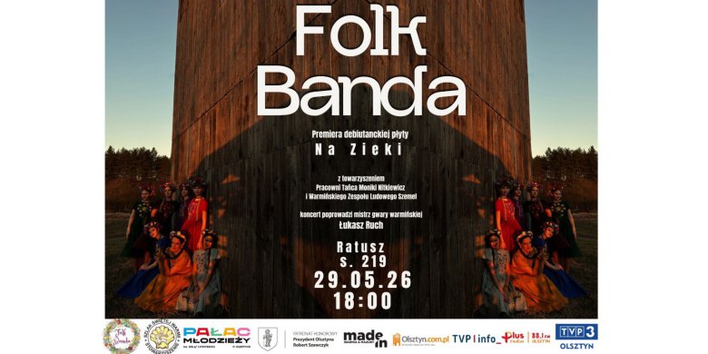 Muzyka, młodość i warmińskie dusze. Folk Banda z debiutanckim albumem „Na Zieki”. Wyjątkowy koncert już 29 maja