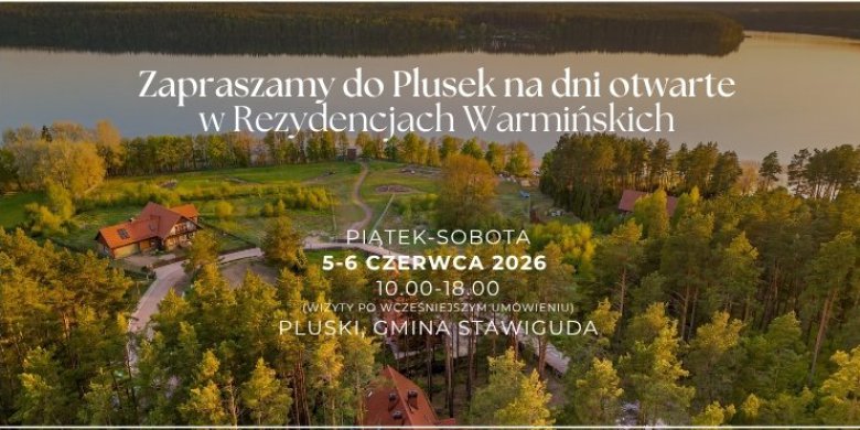 Dni otwarte Rezydencji Warmińskich w Pluskach. W sprzedaży ostatnie luksusowe wille, a także nowa oferta działek premium