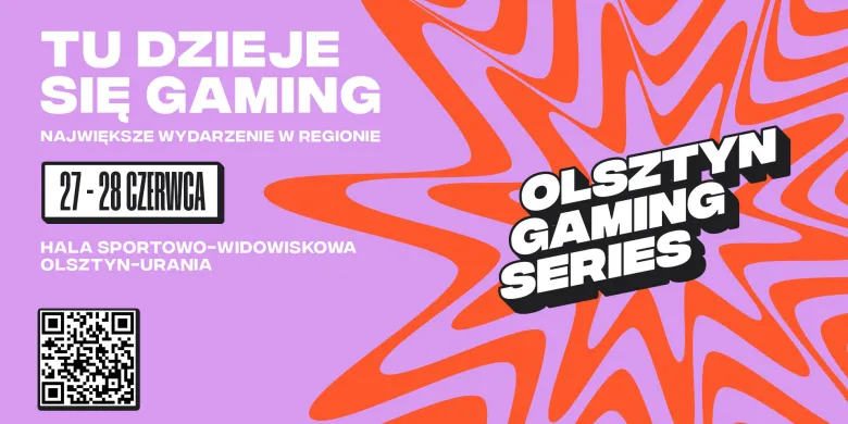 OLSZTYN GAMING SERIES 2026!